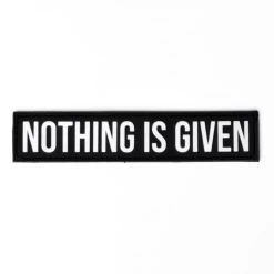 Nothing Is Given Patch
